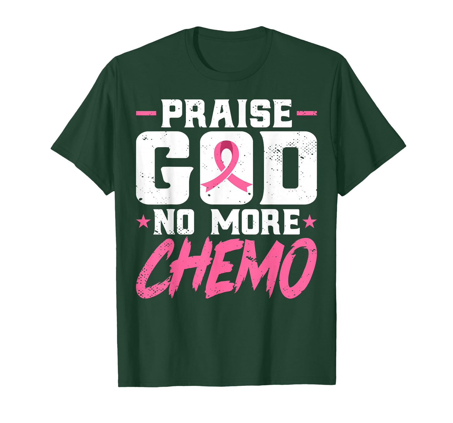 Praise God No More Chemo - Breast Cancer Awareness T-Shirt