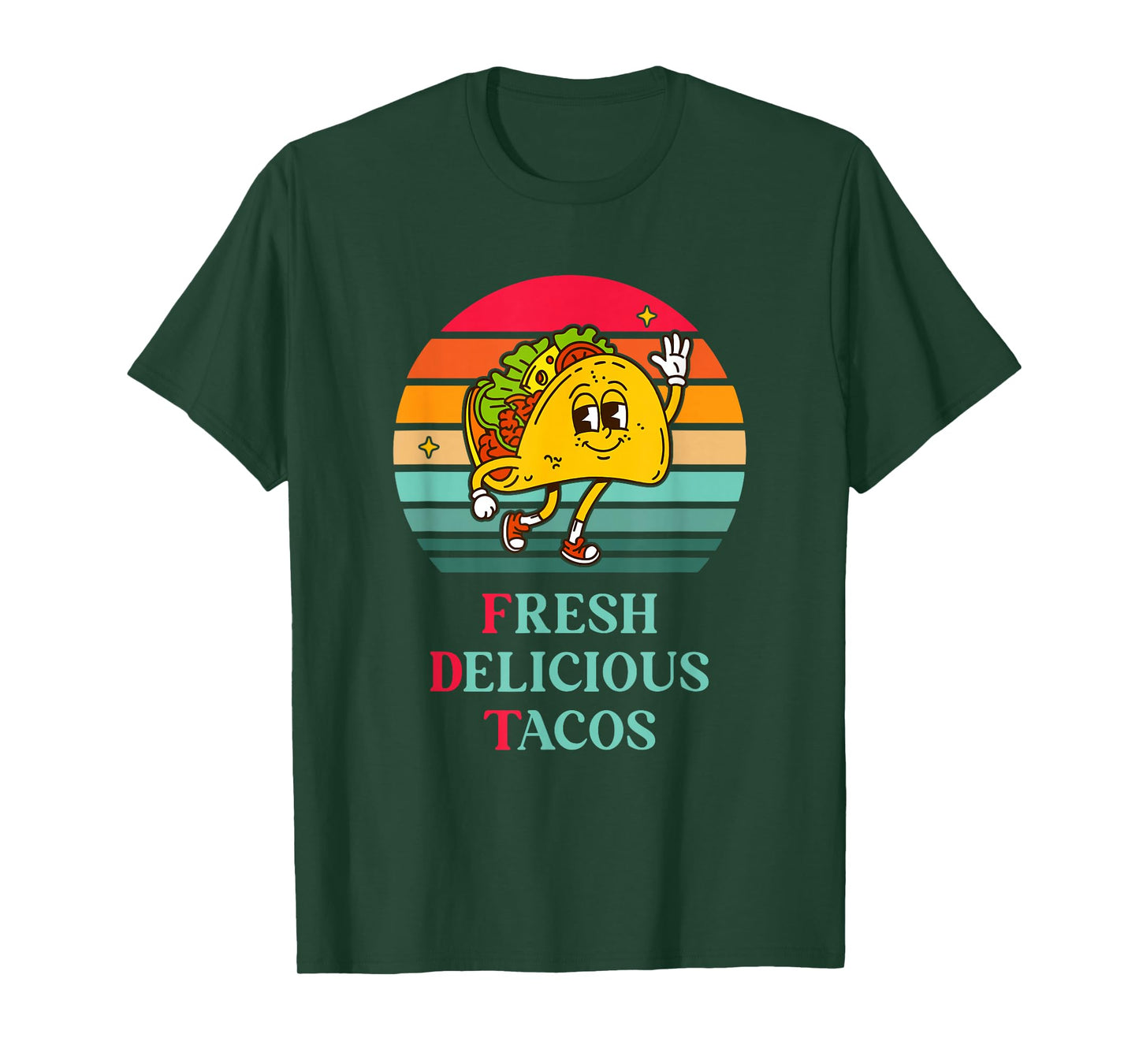 Fresh Delicious Tacos Funny Design T-Shirt