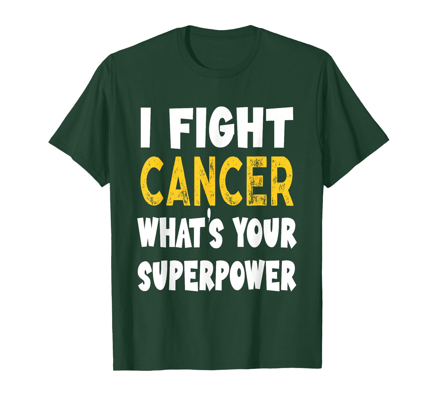 I Fight Cancer What's Your Superpower Funny Cancer Fighting T-Shirt