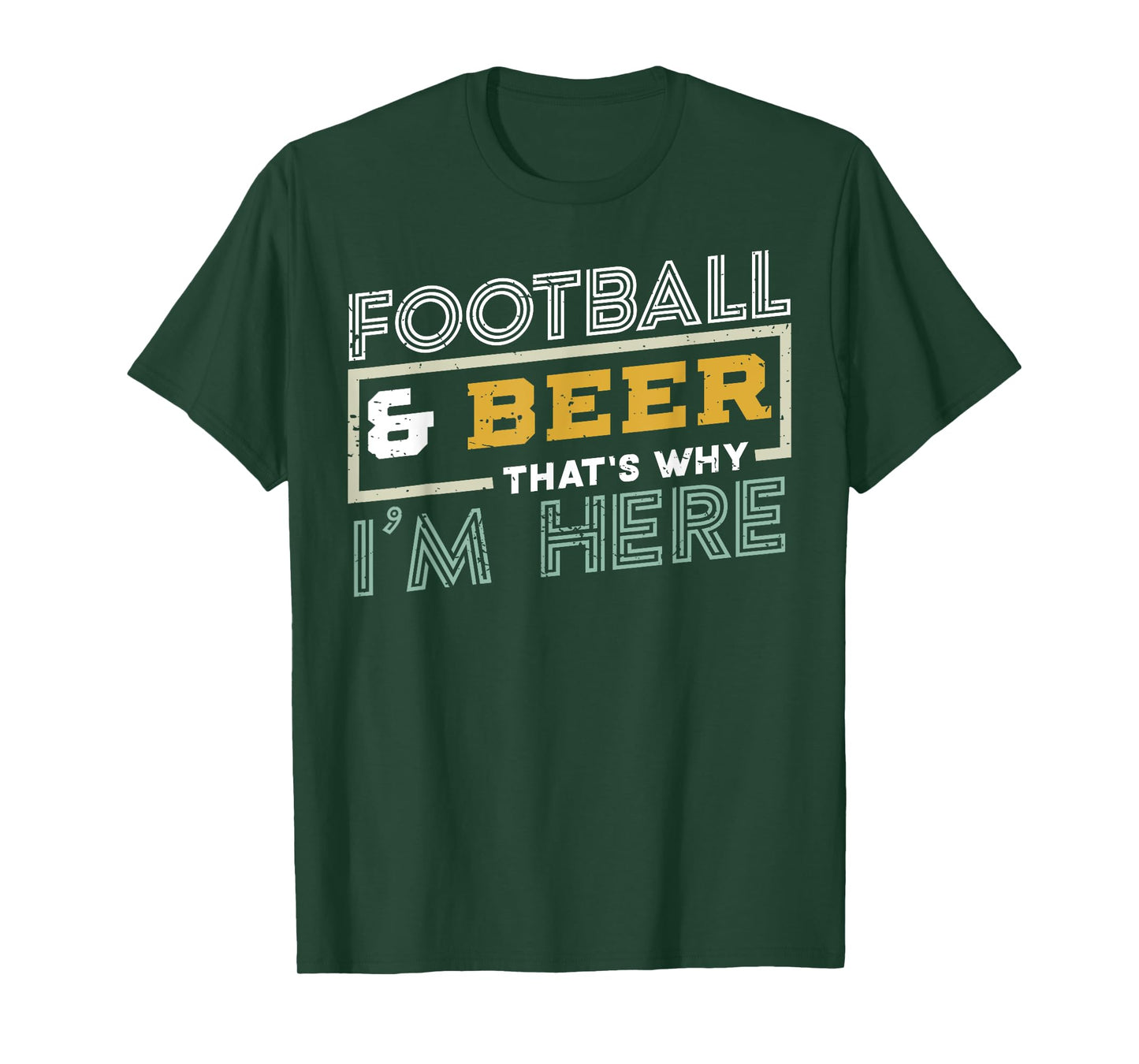 Football and Beer That's Why I'm Here gift, Game Day gift T-Shirt