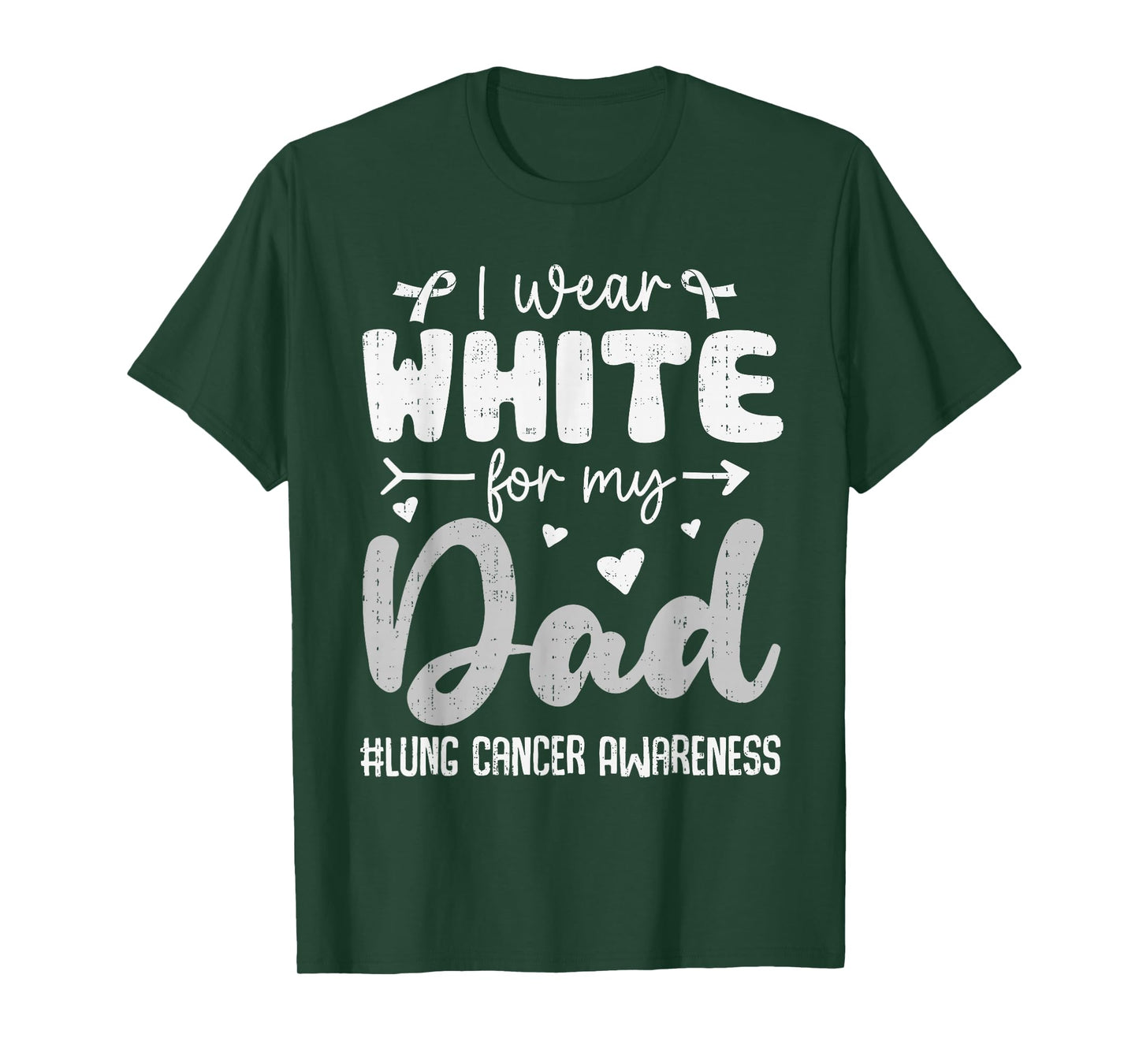 I Wear White for Dad Lung Cancer Awareness White Ribbon T-Shirt