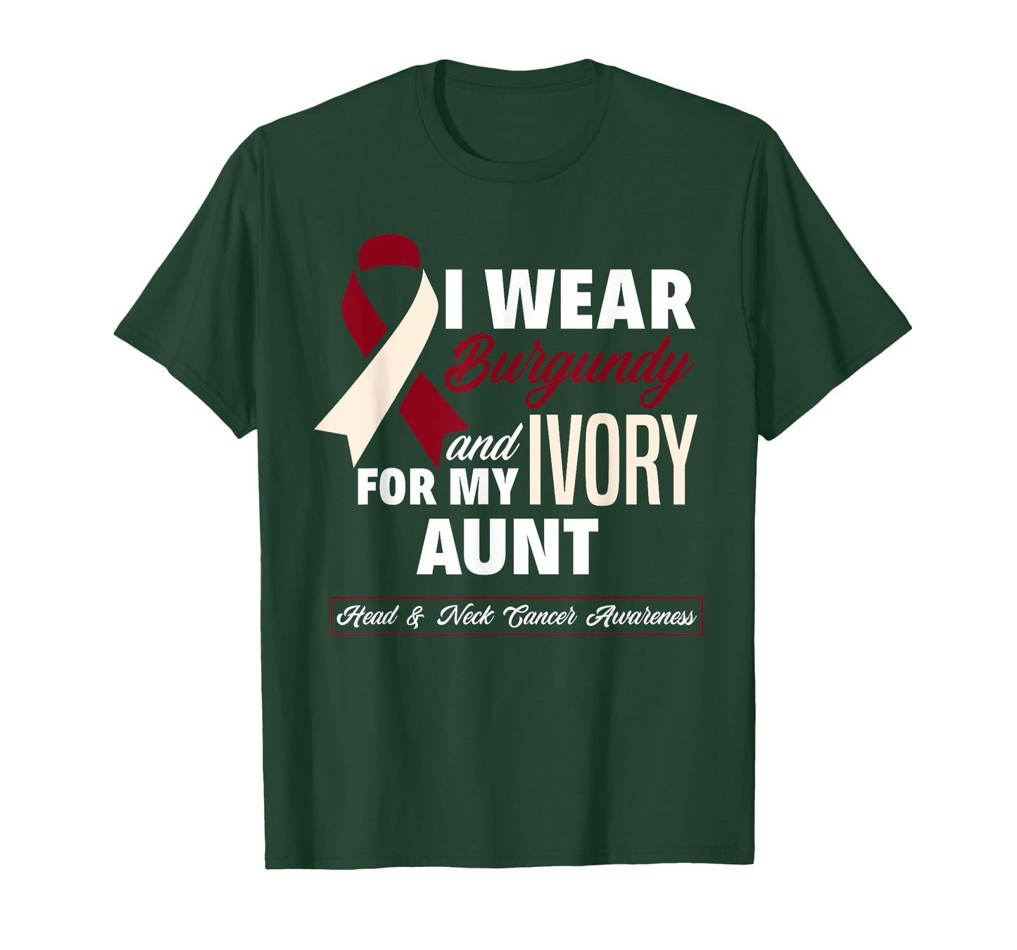 I Wear Burgundy & Ivory For My Aunt Head & Neck Cancer T-Shirt