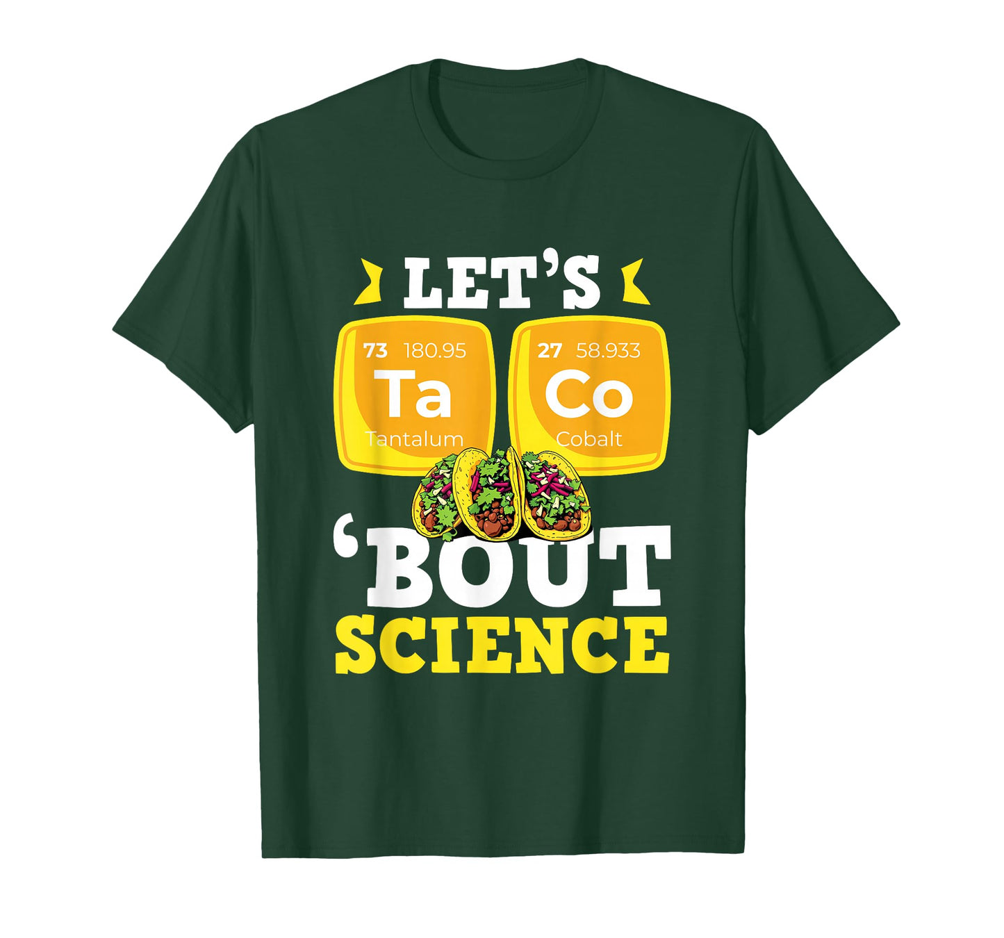 Funny Science Teacher Taco Lover Let’s Taco Bout Science T-Shirt
