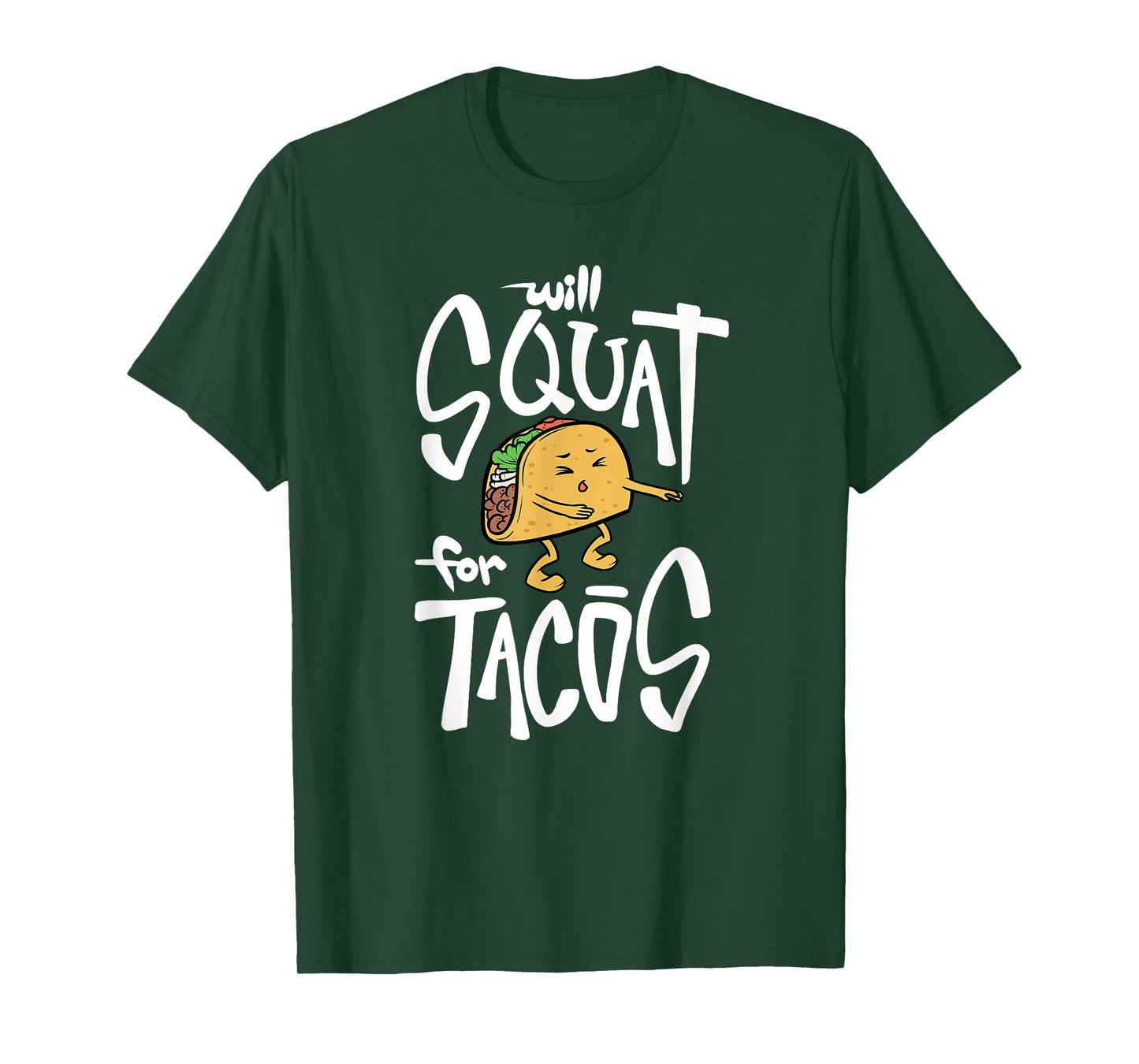 Will Squat for Tacos t-shirt Taco Tuesday funny shirt