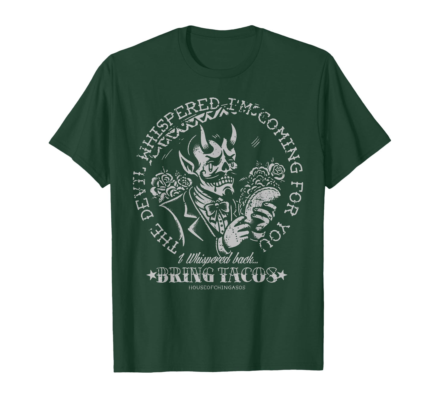 The Devil Whispered I'm Coming For You I Whispered Back T-Shirt