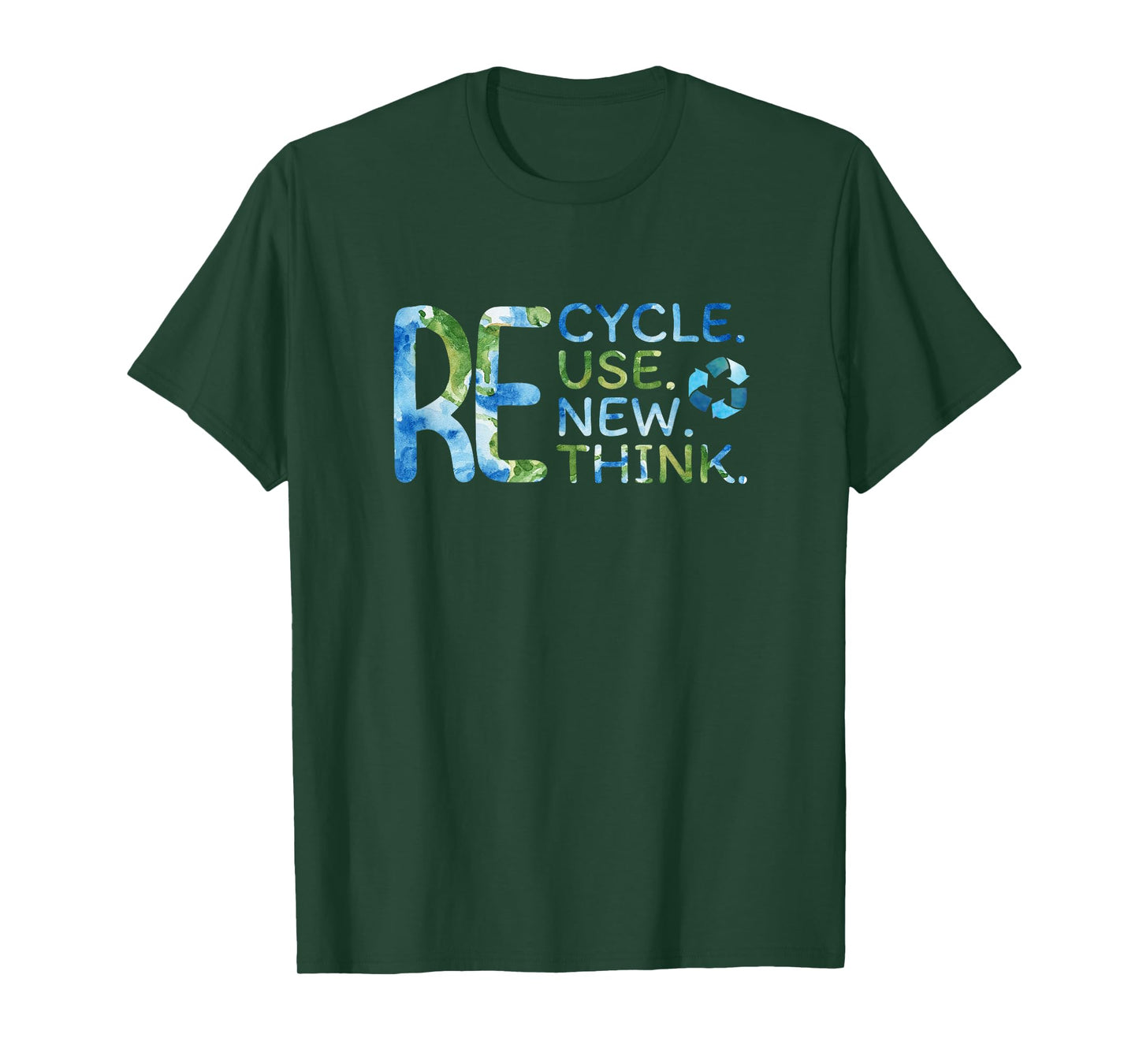 RE Cycle Use New Think Recycle Reuse Renew Rethink EarthDay T-Shirt