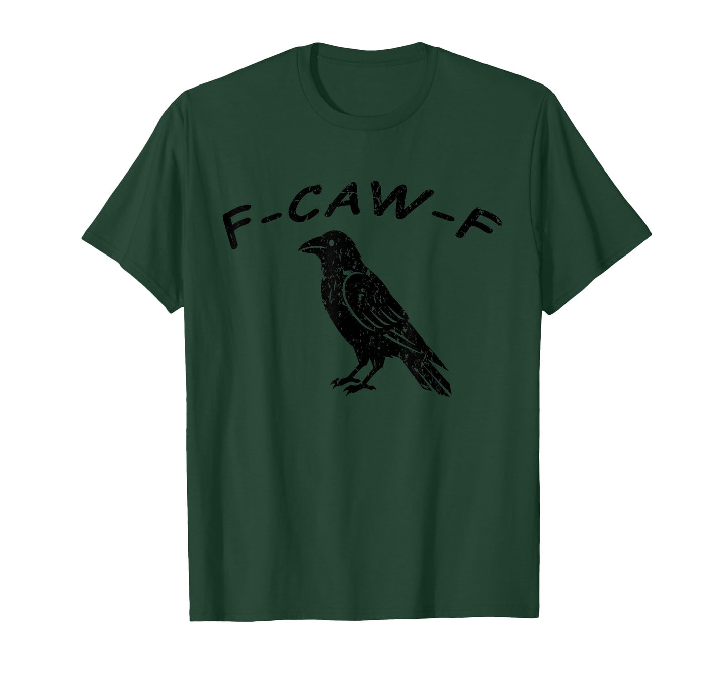 F-CAW-F, Fuck Off Crow T-Shirt