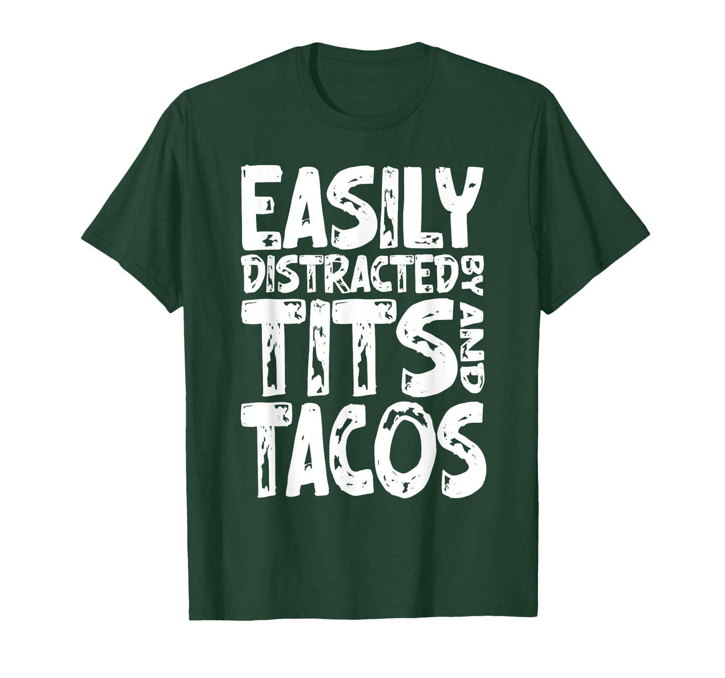 Funny Easily Distracted By Tits and Tacos Adult Humor Men's T-Shirt