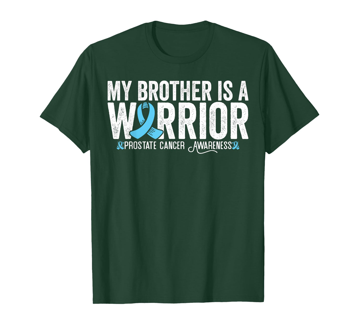 My Brother Is A Warrior Prostate Cancer Awareness T-Shirt
