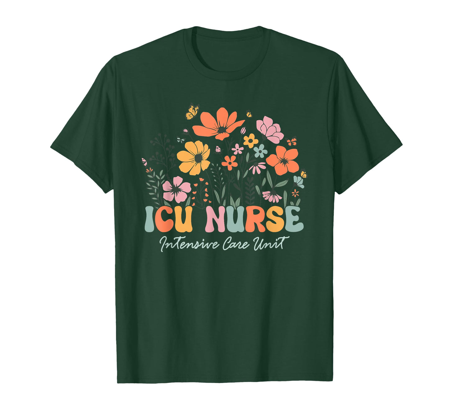 Icu Nurse Shirt Icu Nurse Intensive Care Unit Women Flower T-Shirt
