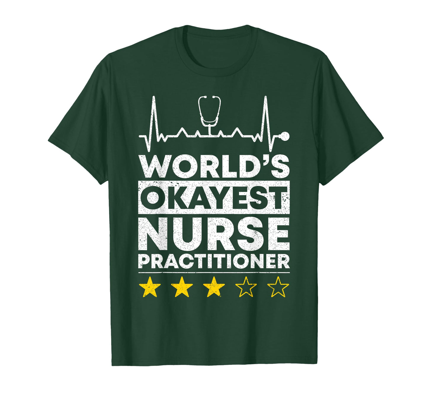 Worlds okayest Nurse Practitioner Nursing T-Shirt