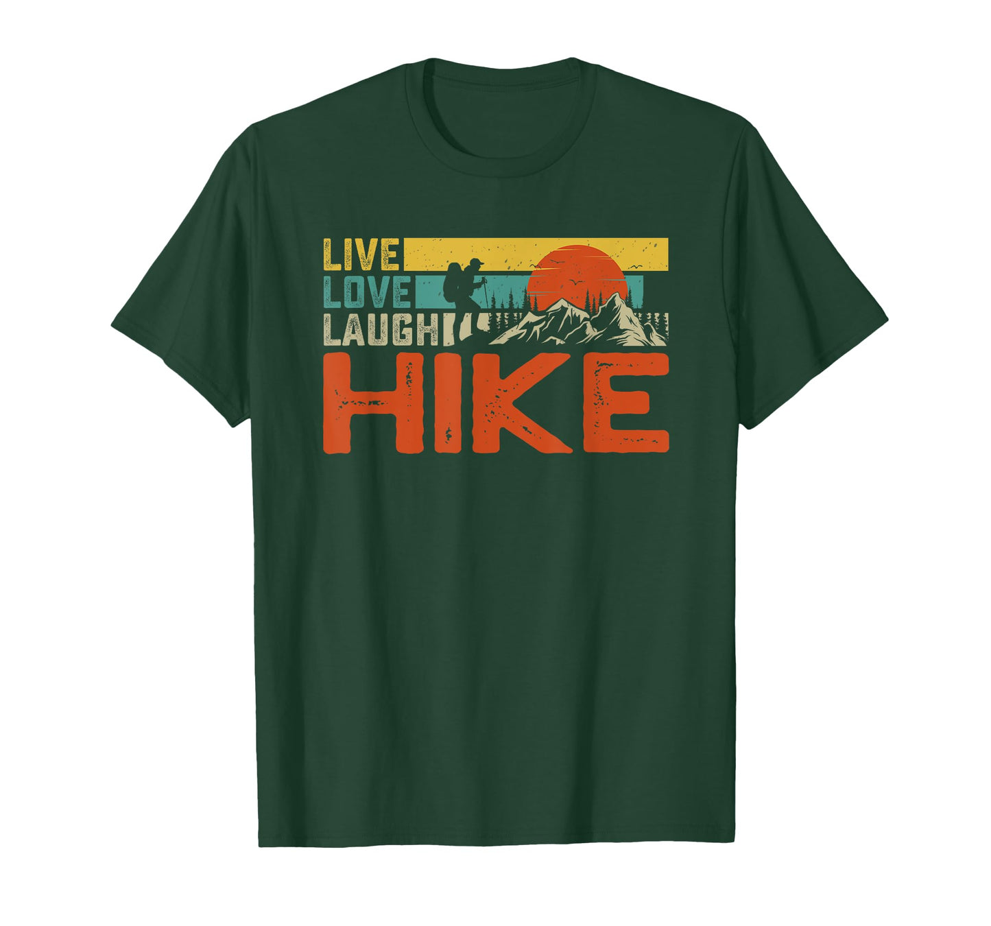 Life Love Laugh Hike - Camping Hiking Outdoors Wear T-Shirt