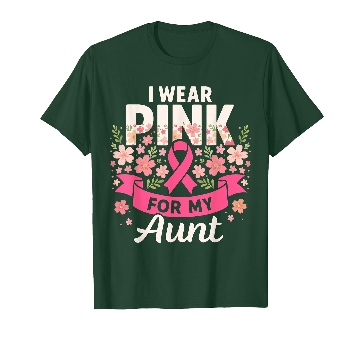 I Wear Pink for My Aunt Floral Pink Ribbon Breast Cancer T-Shirt
