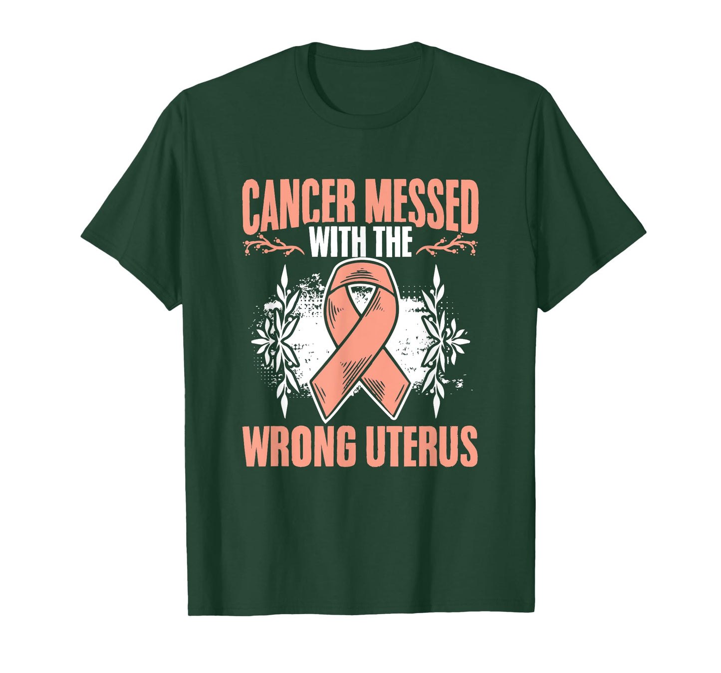 Messed Wrong Uterus Endometrial Uterine Cancer Awareness T-Shirt