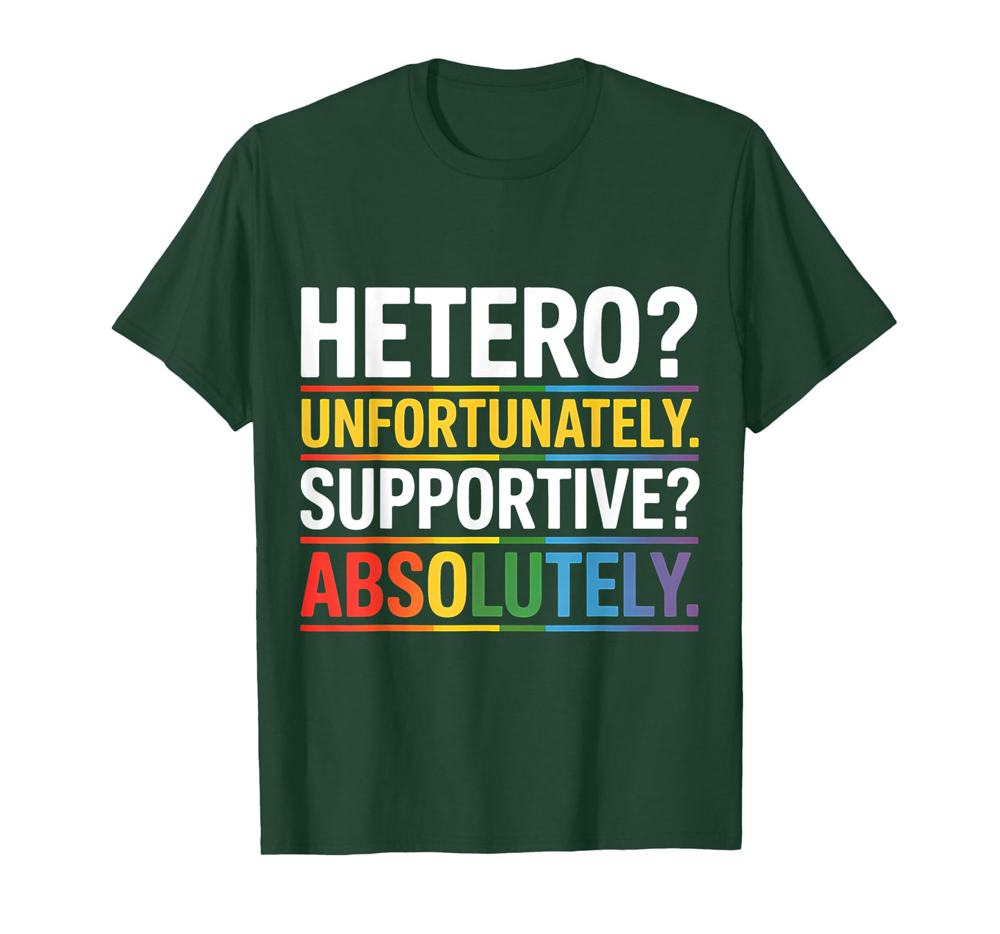 Hetero Unfortunately Straight Ally LGBTQIA+ T-Shirt