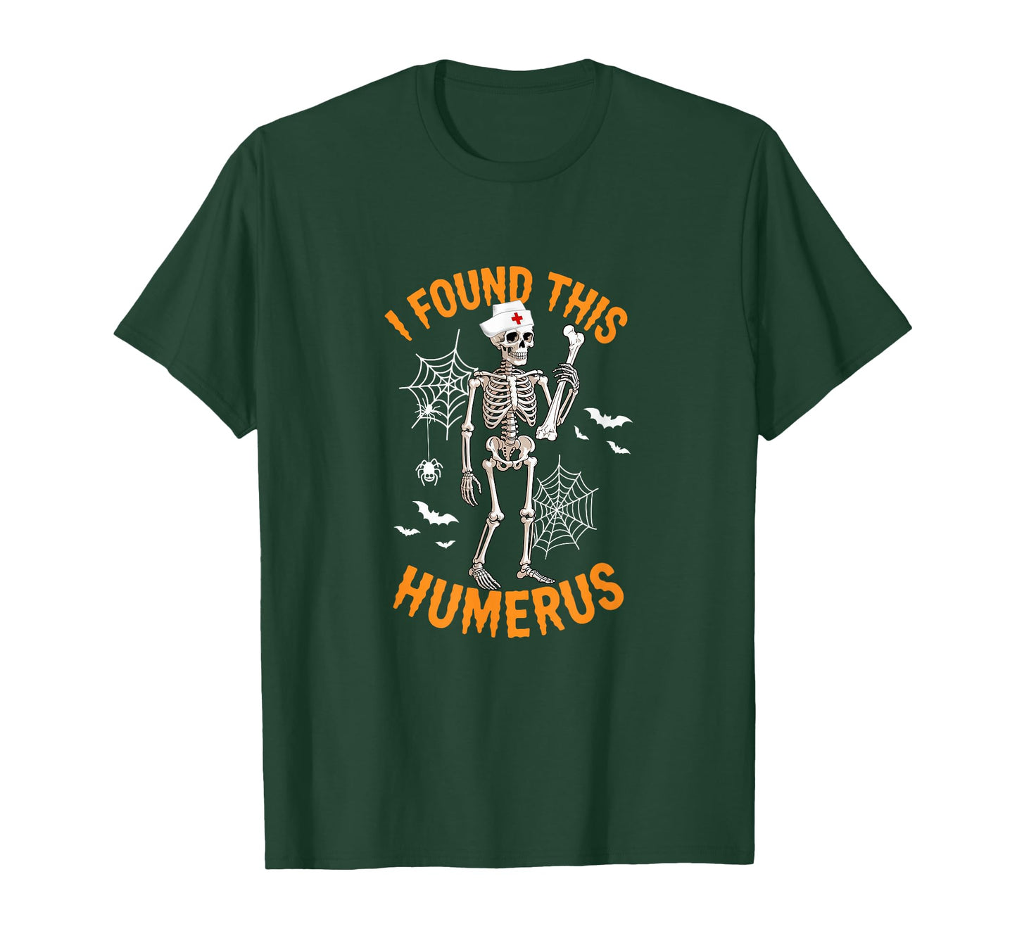 I Found This Humerus Halloween Skeleton Cosplay Nurse Doctor T-Shirt