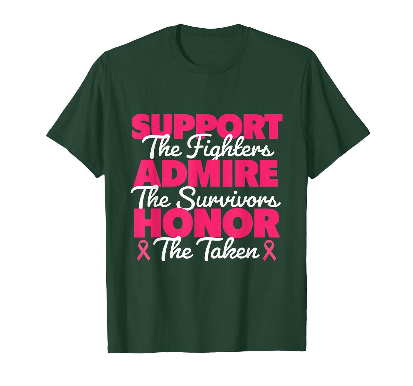 Support The Fighters Admire The Survivors - Breast Cancer T-Shirt