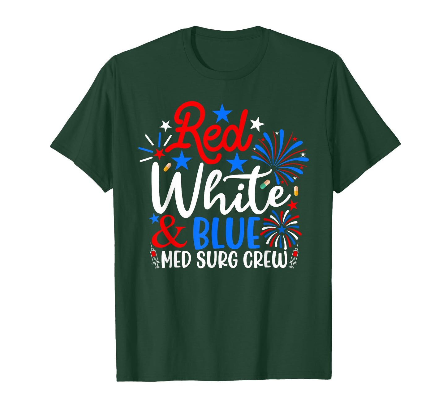 Red White And Blue Med Surg Crew Funny 4th Of July Nurse T-Shirt