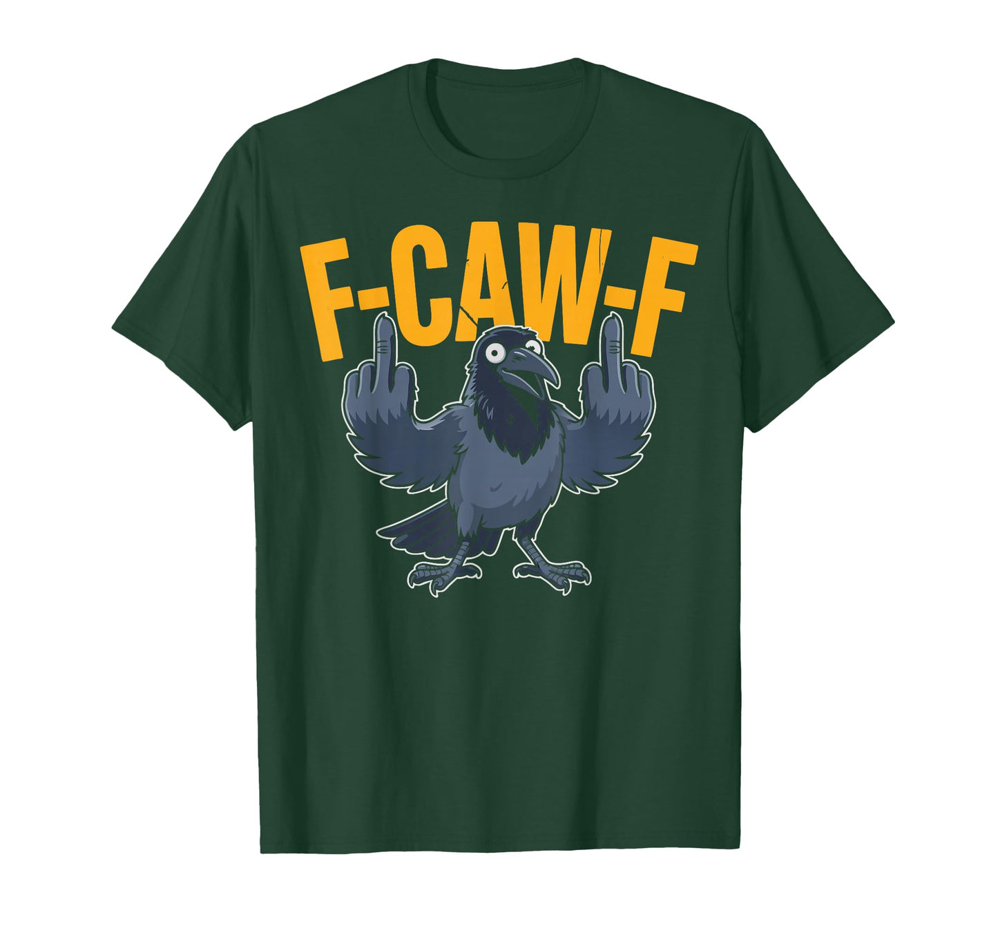 Meme F-CAW-F Joke Funny Crow Sarcastic Humor T-Shirt