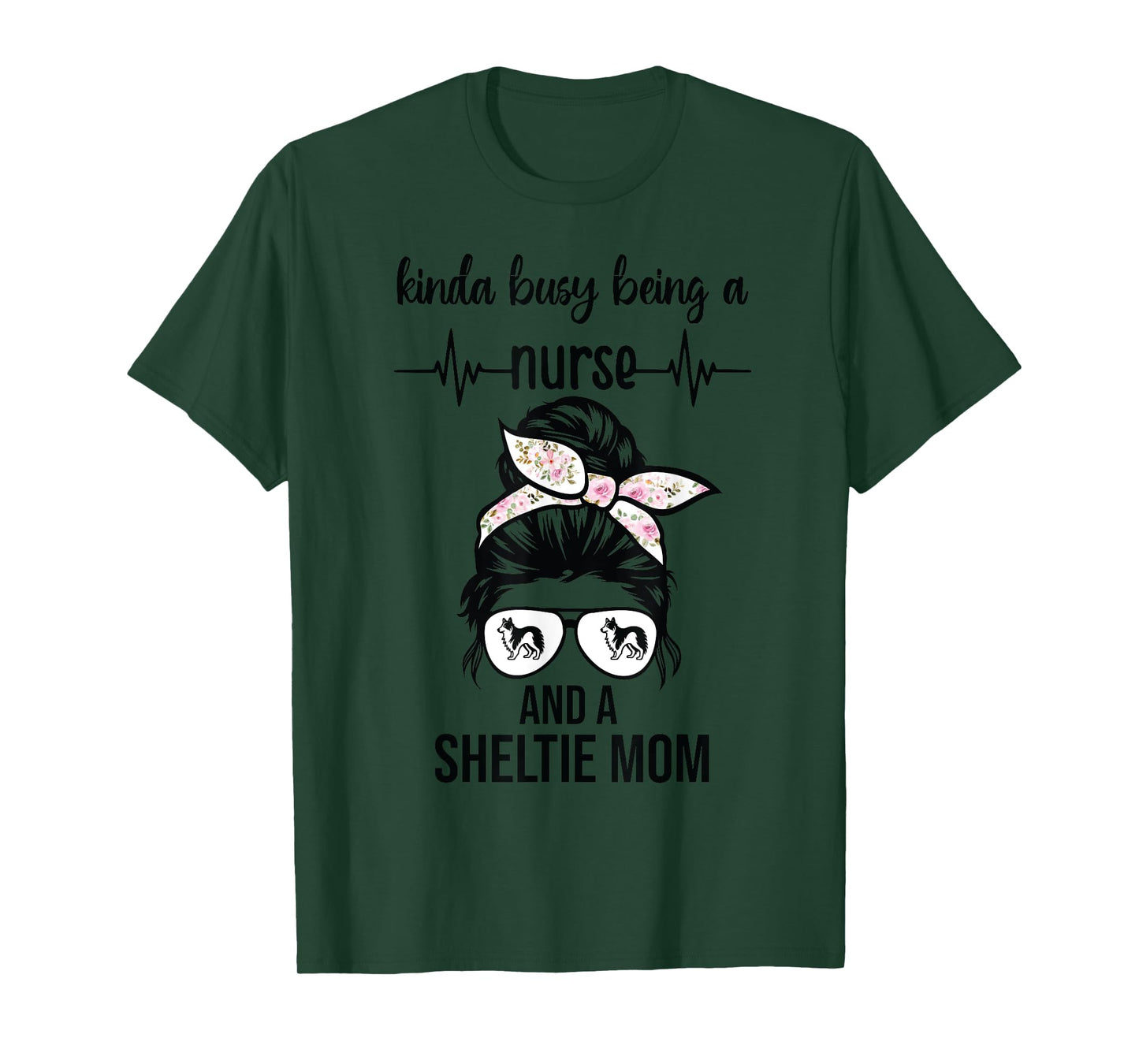 kinda busy being a nurse and a sheltie mom T-Shirt