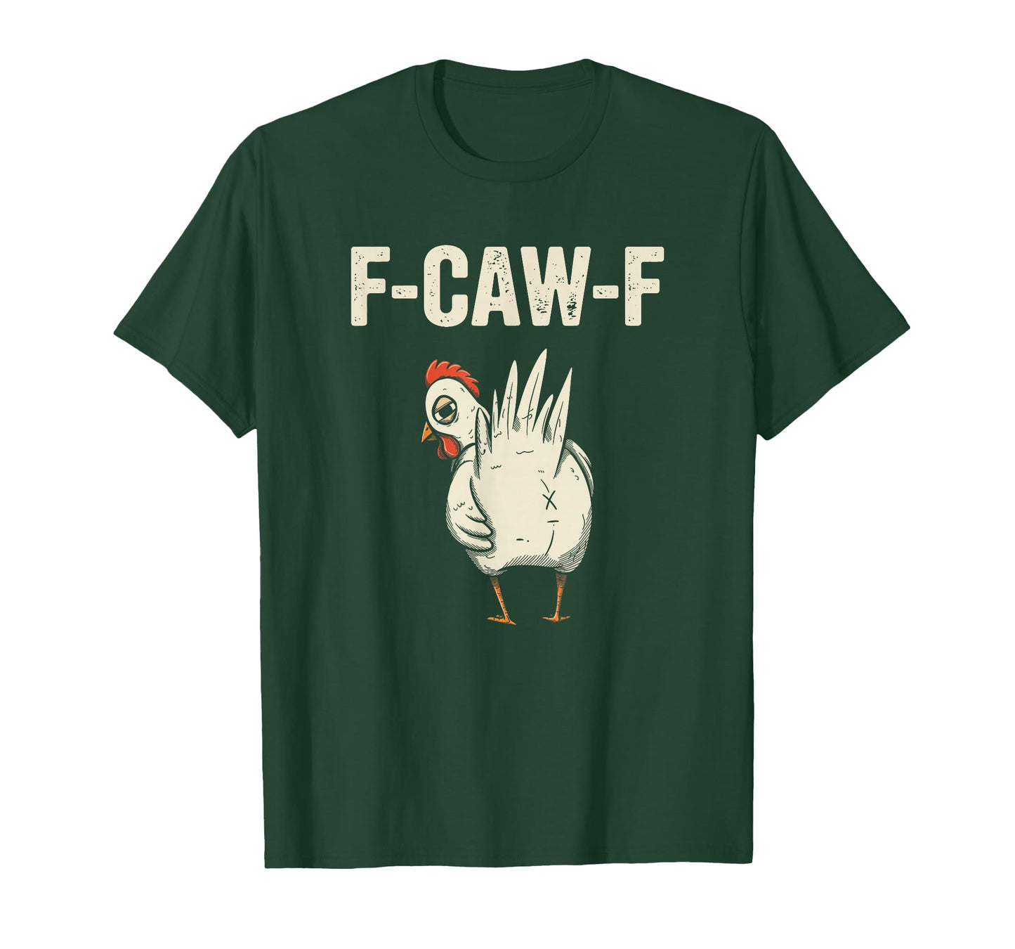Funny FCawF Funny Chicken Humor T-Shirt