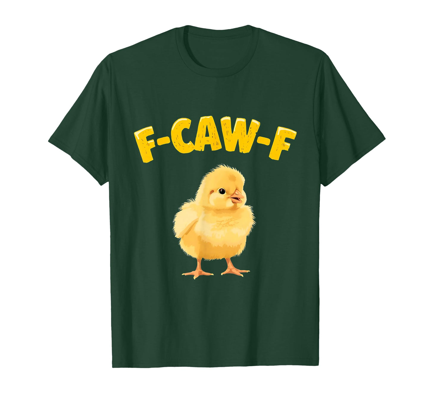 Funny F-CAW-F Baby Chick Graphic Dark Humor Tee T-Shirt