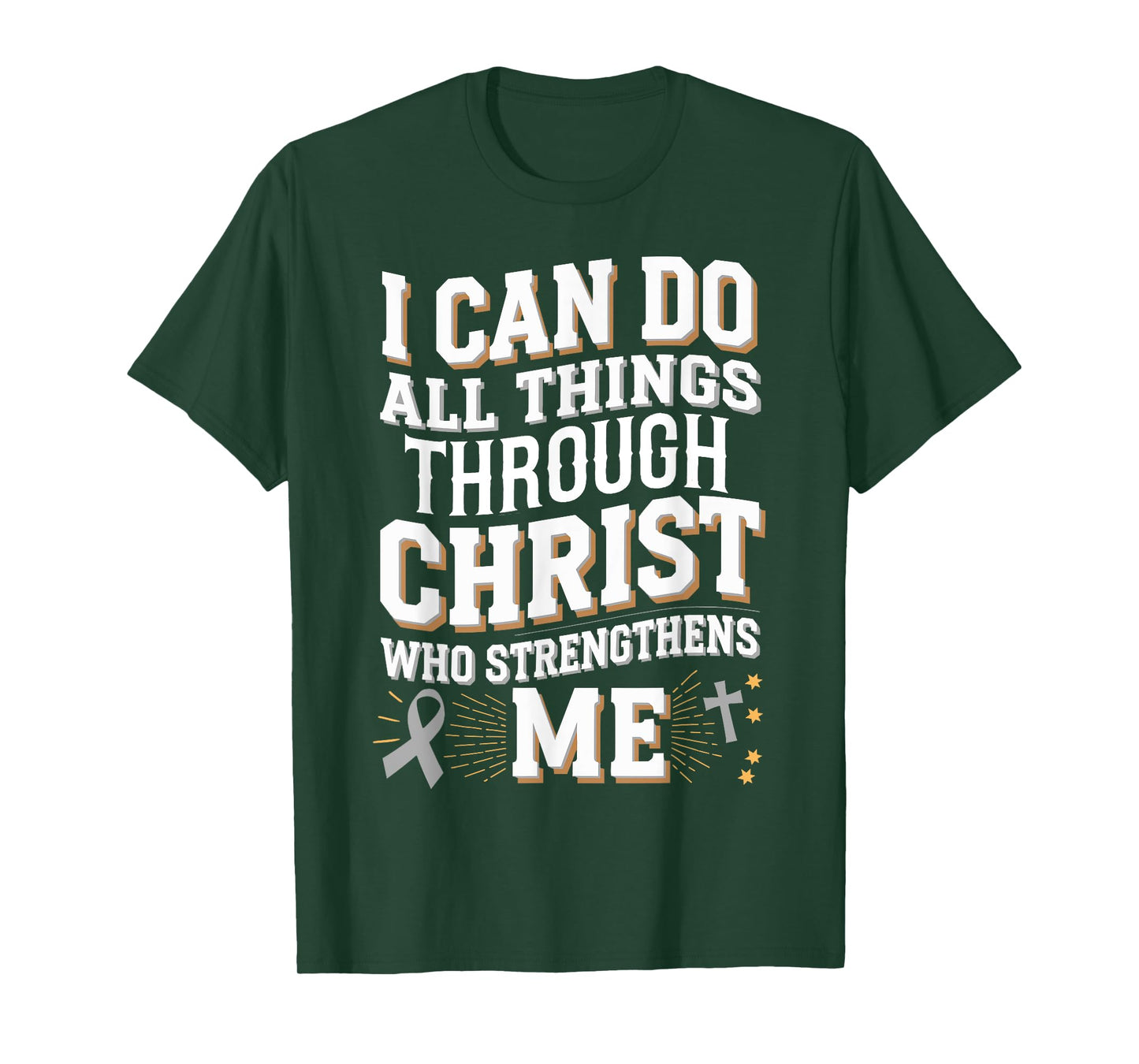 Can Do All Things Through Christ Brain Cancer Awareness T-Shirt
