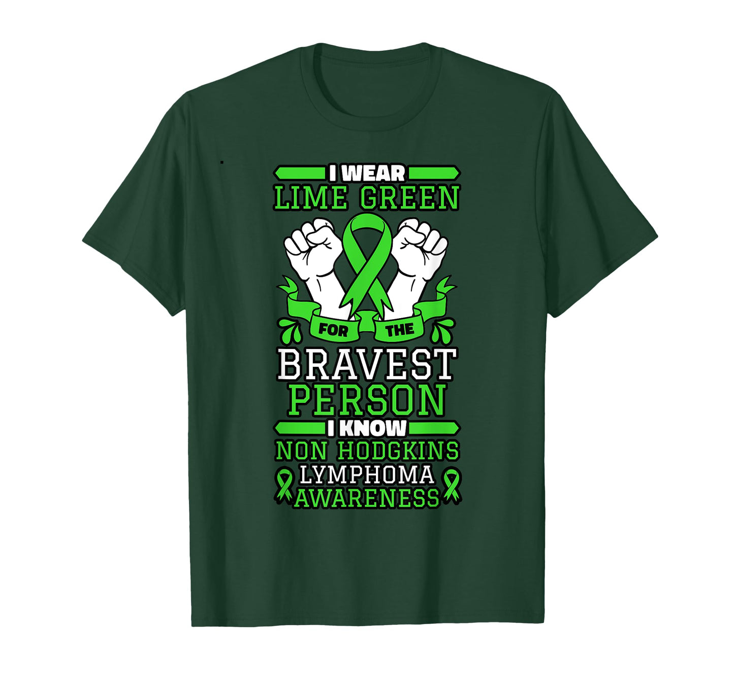 I Wear Lime Green For The Bravest Person I Know Non-Hodgkin T-Shirt