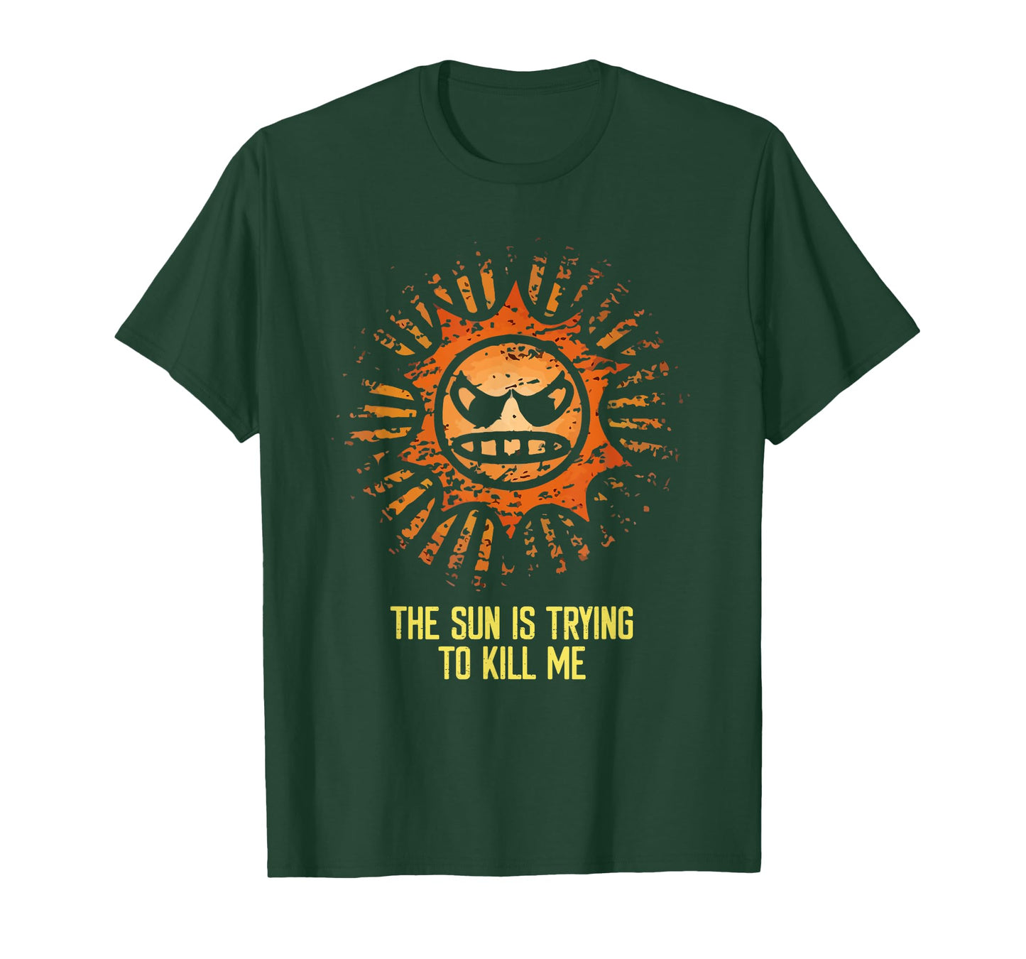 Sun Is Trying to Kill Me Sarcastic Funny Sunscreen Quote T-Shirt