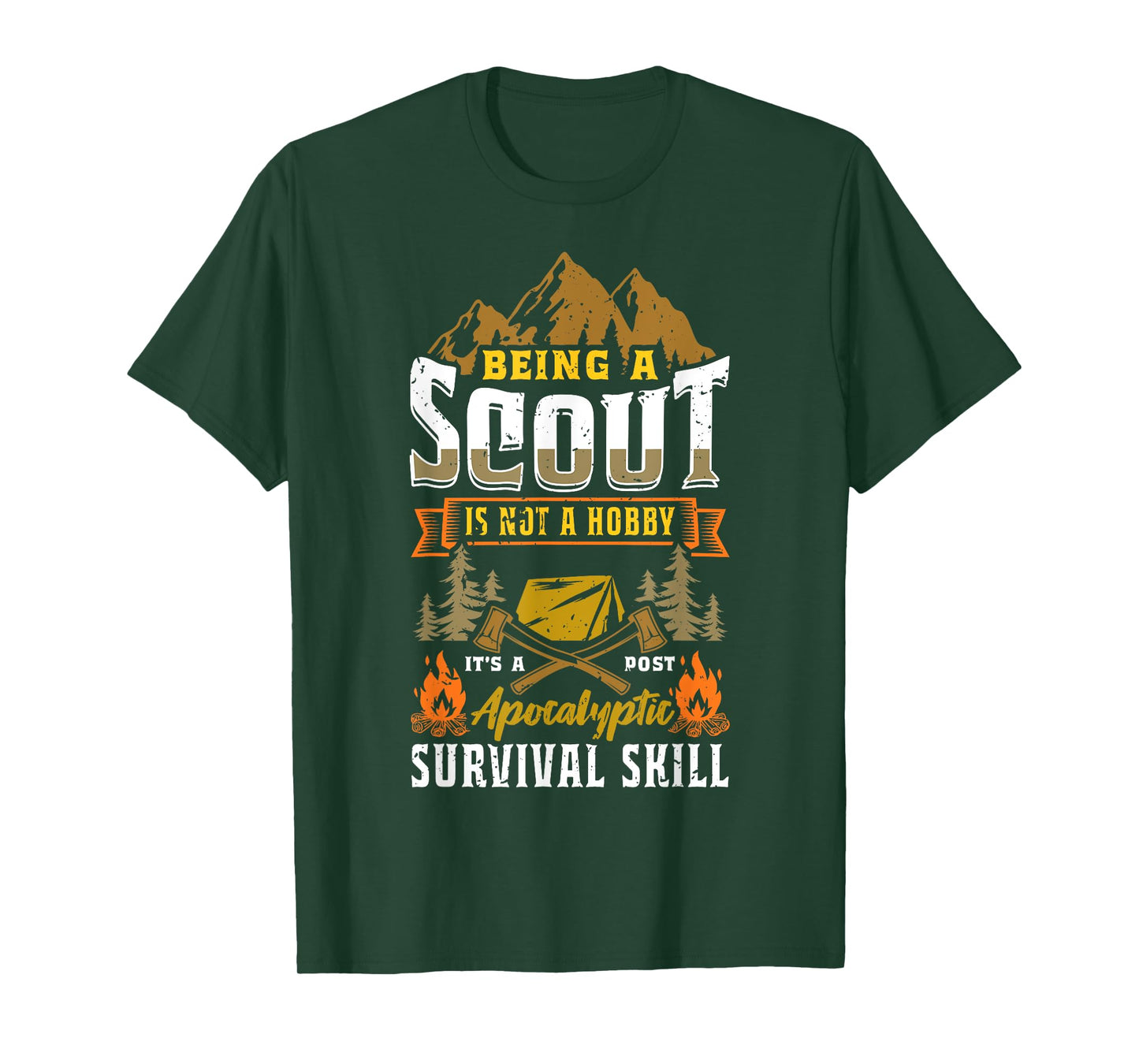 Being A Scout Not A Hobby A Post Apocalyptic Survival Skill T-Shirt