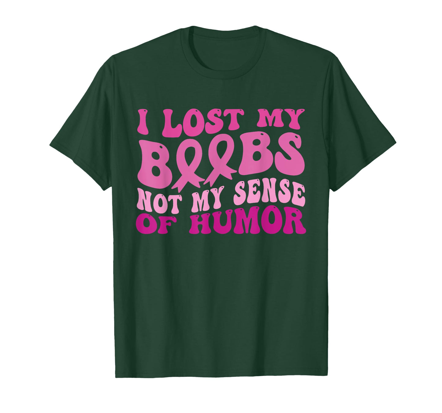 I Lost My Boobs Not My Sense Of Humor Breast Cancer Women T-Shirt
