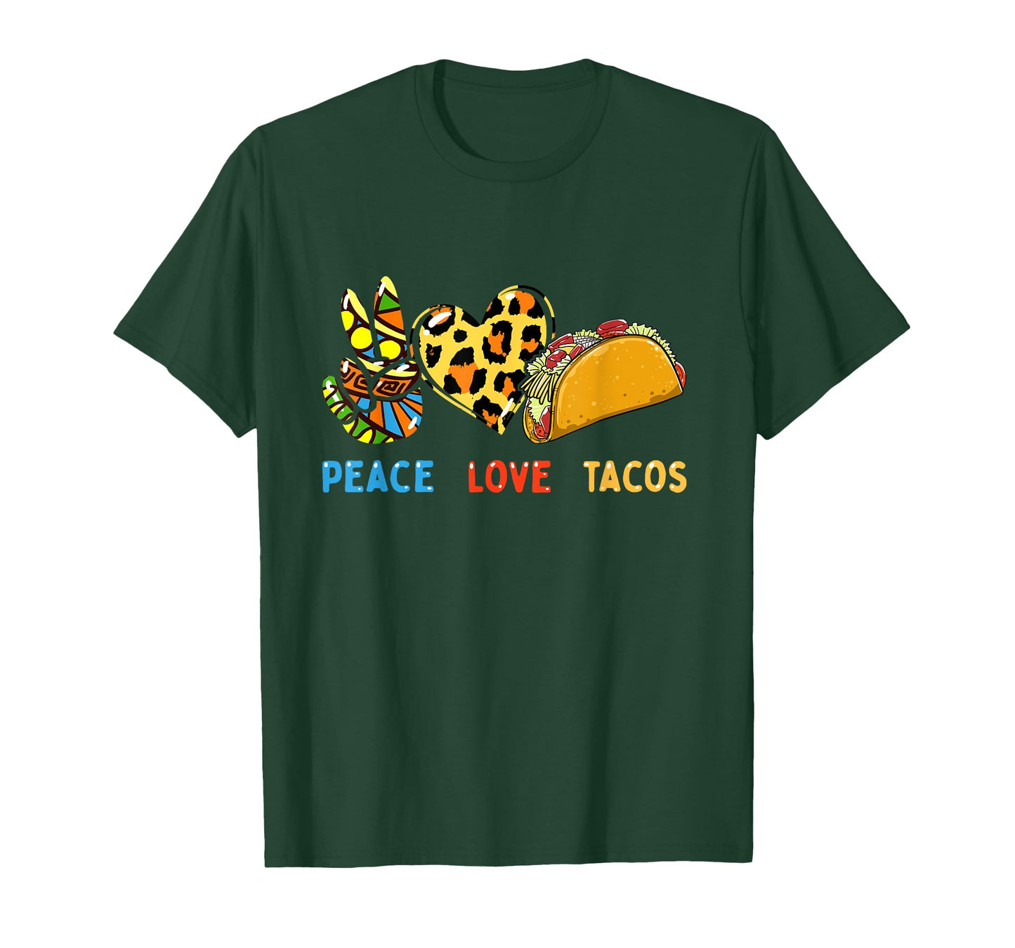 Peace Love Tacos Cute Taco Tuesday Mexican Food Lovers T-Shirt