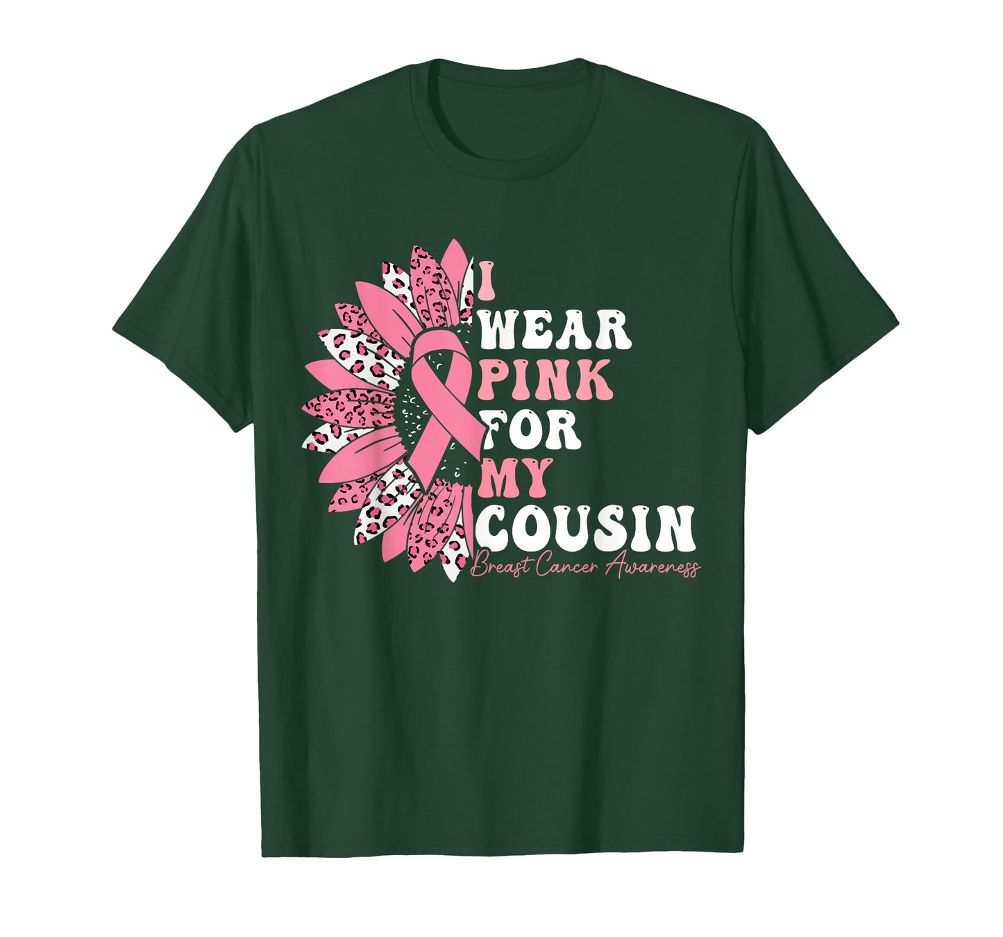 I Wear Pink For My Cousin Breast Cancer Warrior Pink Ribbon T-Shirt