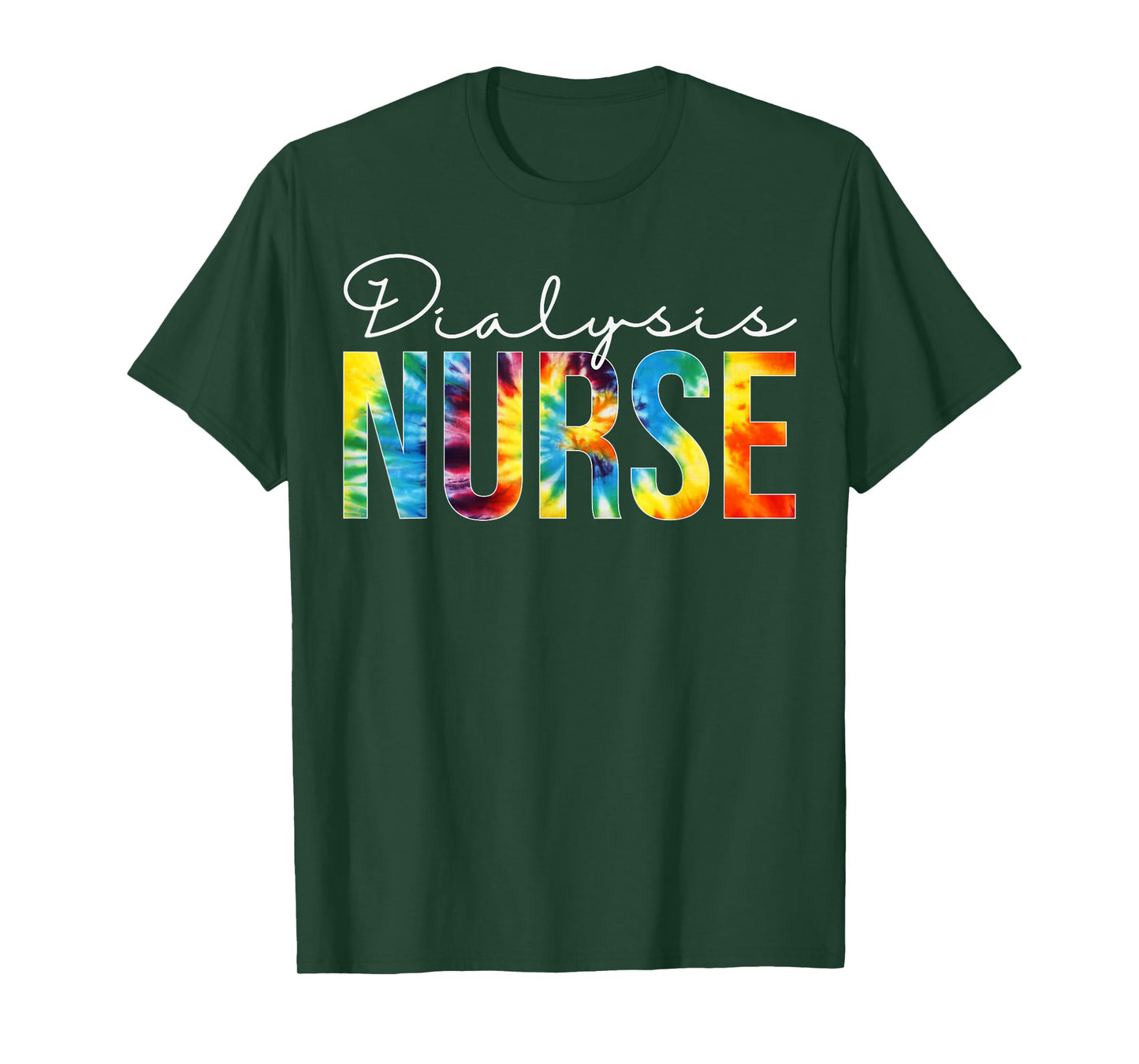 Dialysis Nurse Appreciation Day Tie Dye For Women For Work T-Shirt
