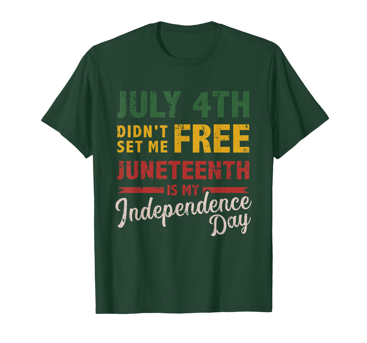 July 4th didn't set me free Juneteenth day independence T-Shirt