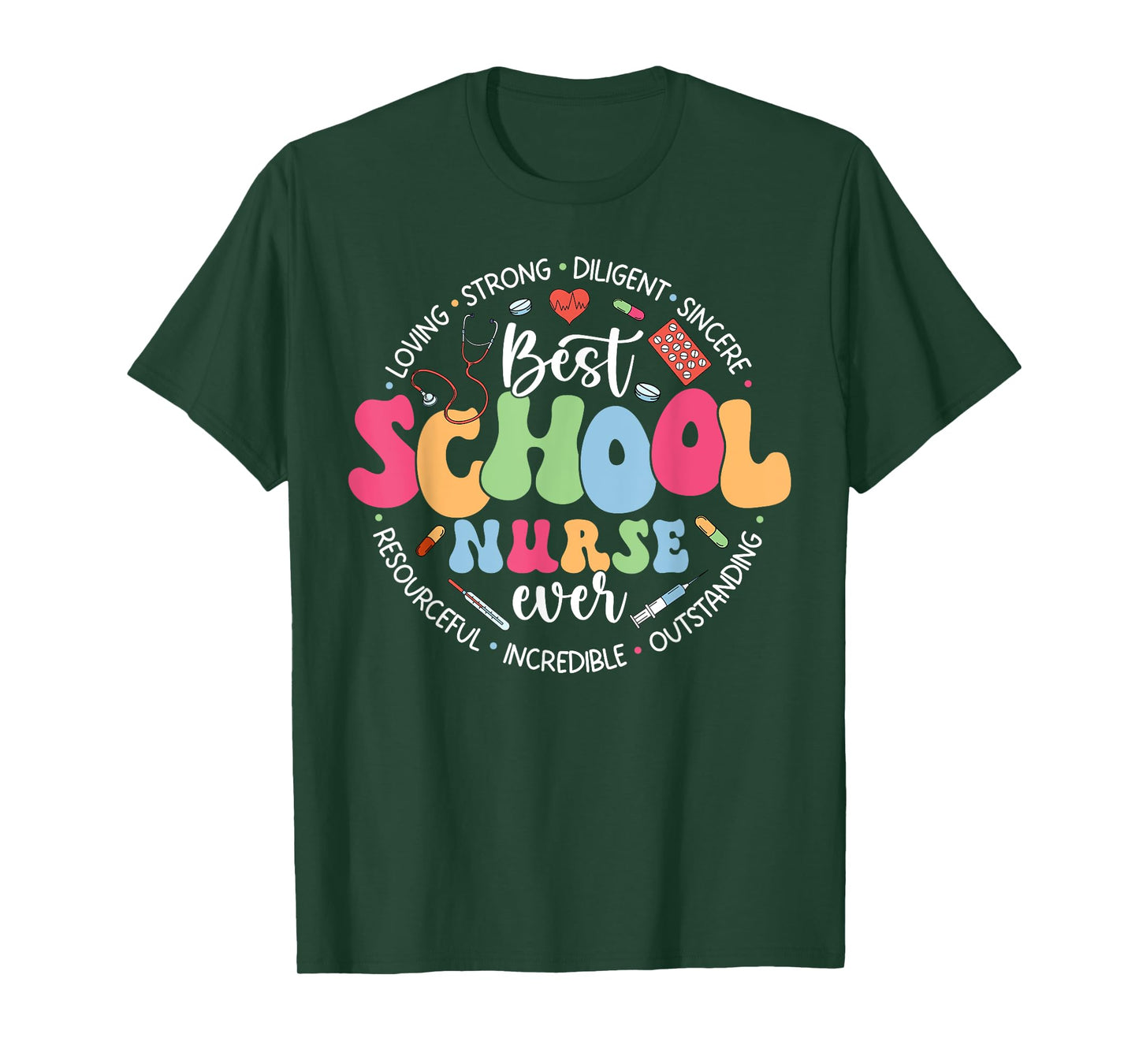 Best School Nurse Ever Appreciation Girl Women Nurse Week T-Shirt