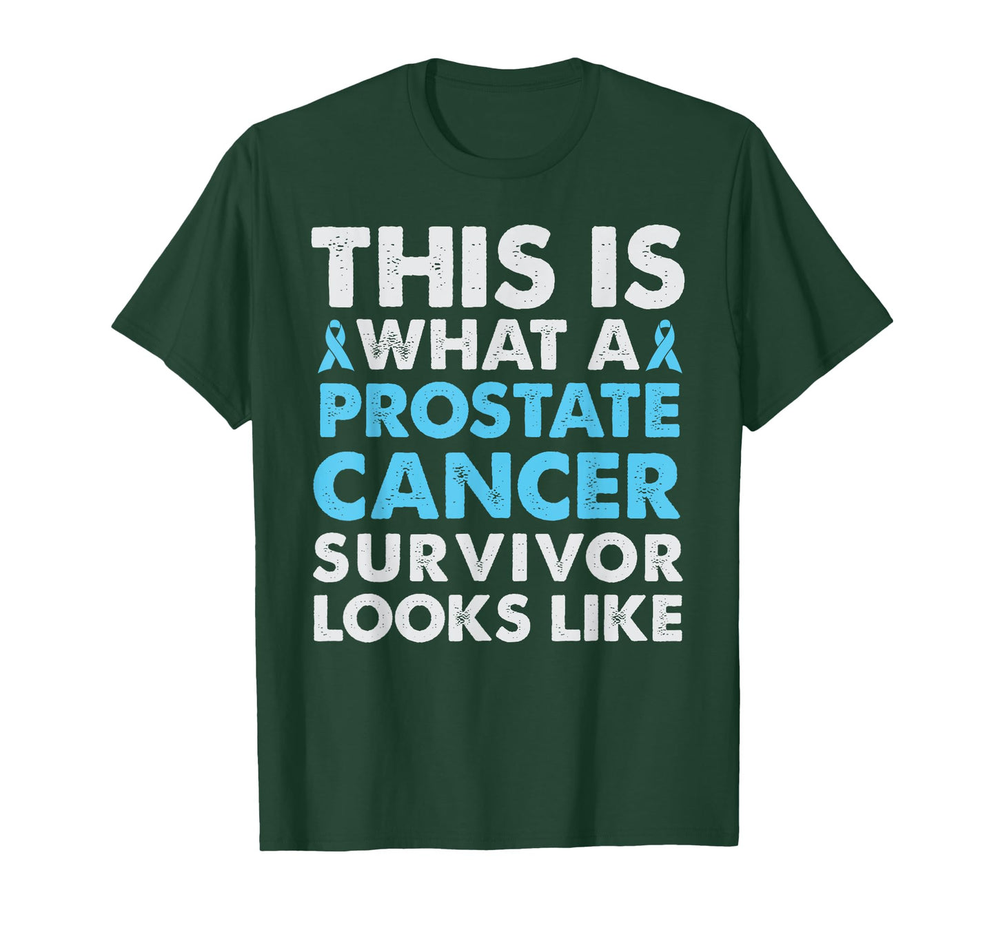 This is what a Prostate Cancer Survivor Looks Like T Shirt