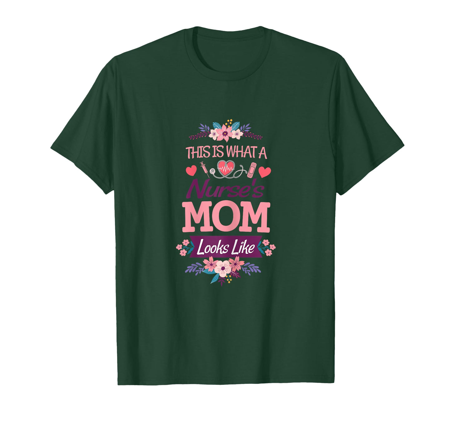 This Is What A Nurse's Mom Looks Like Mother's Day T-Shirt