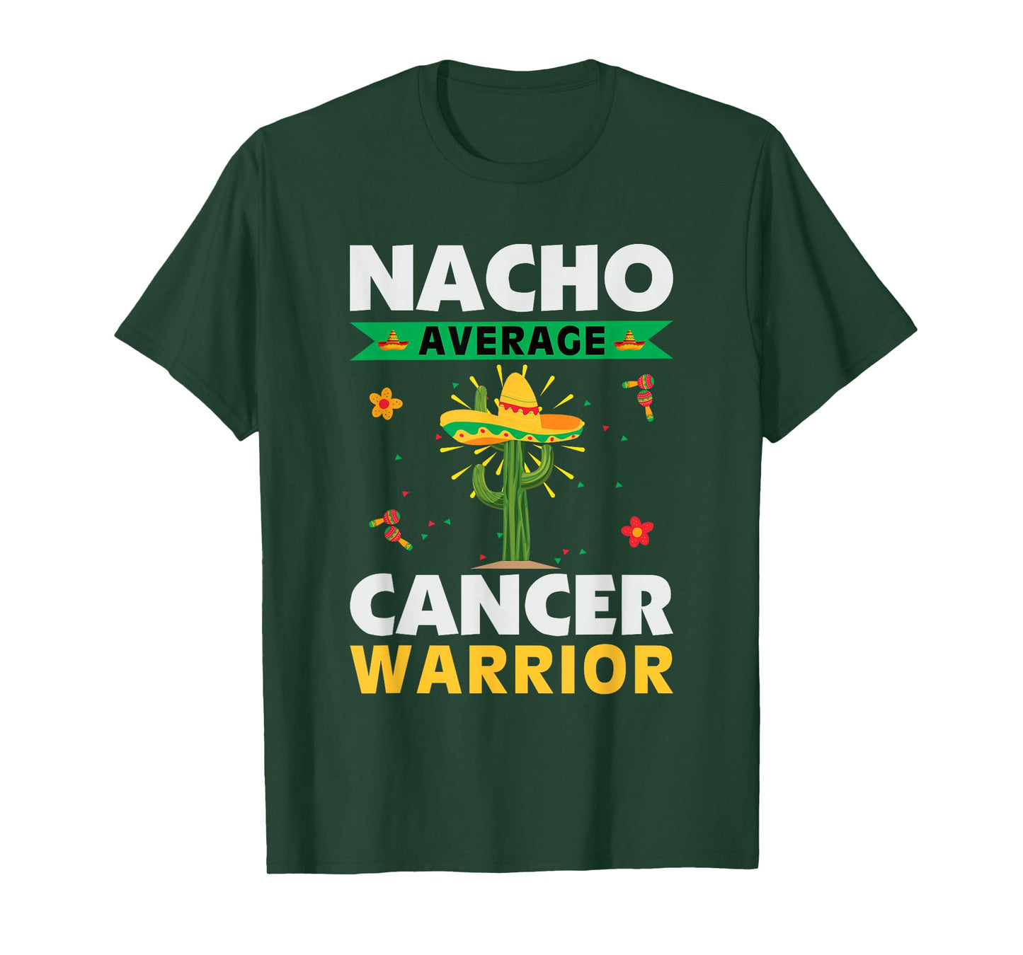 Mexican Food Hat Cancer Patient Nacho Average Cancer Warrior T-Shirt