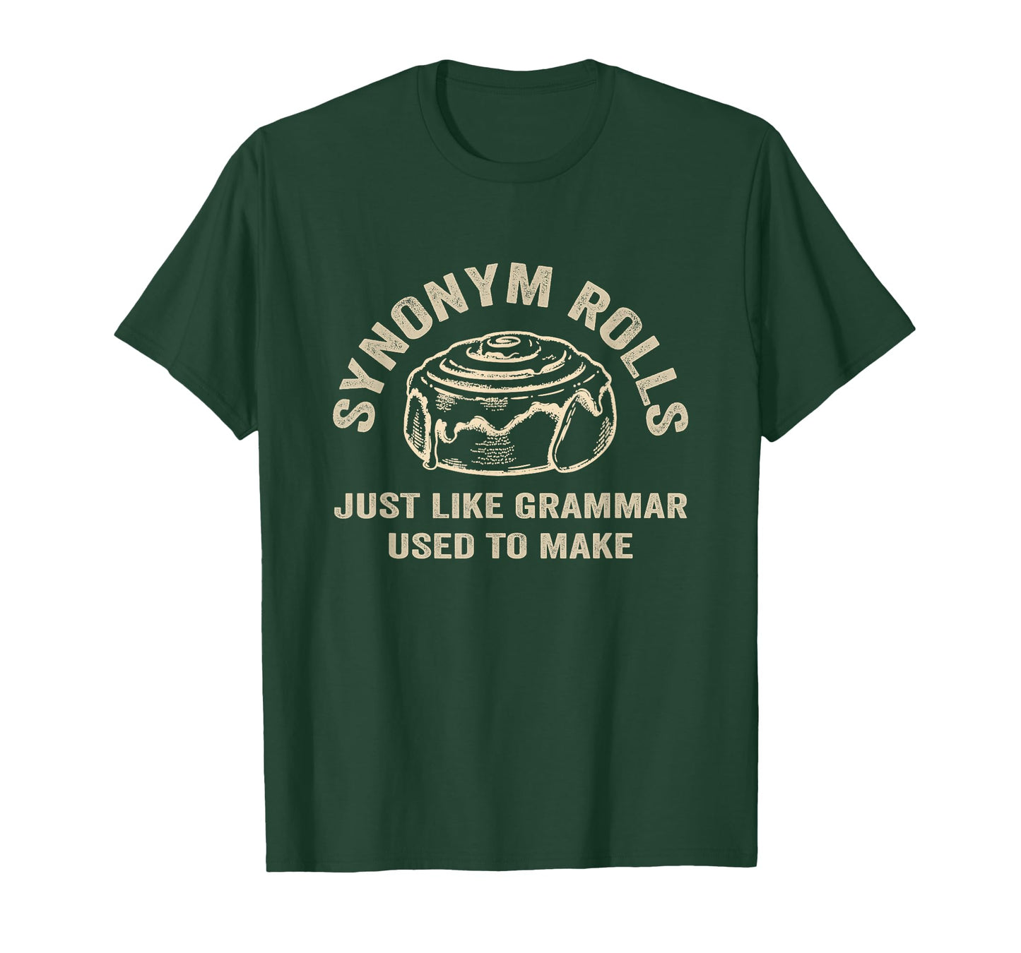 Funny Synonym Rolls Joke Cinnamon Rolls Grammar Pun Teacher T-Shirt