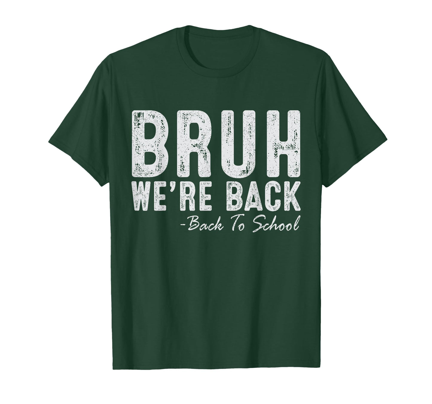 Bruh We're Back Funny Back To School Retro Teachers Students T-Shirt for Men Women Kids