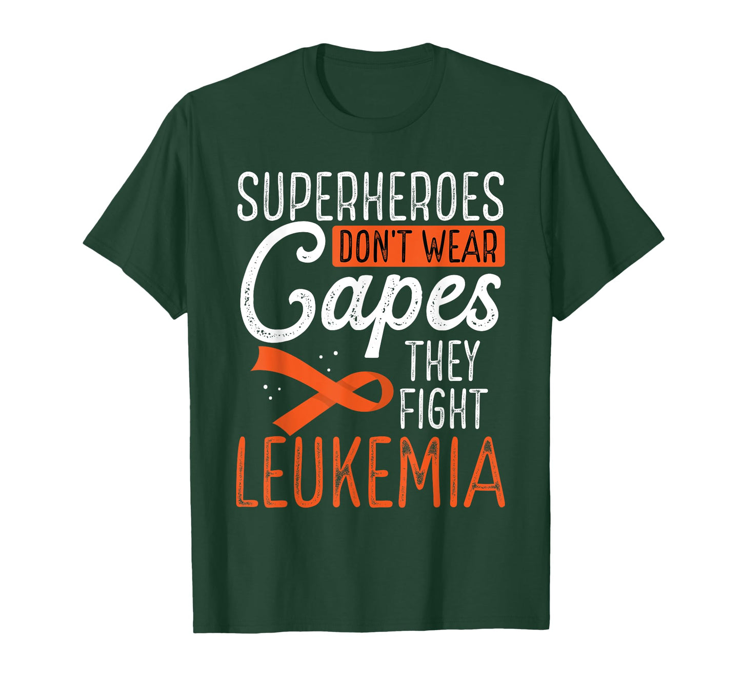 Superheroes Don't Wear Capes They Fight Leukemia T-Shirt