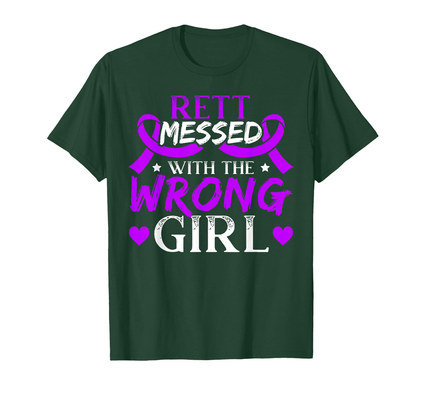 Rett Messed With The Wrong Girl Rett Syndrome Warrior T-Shirt