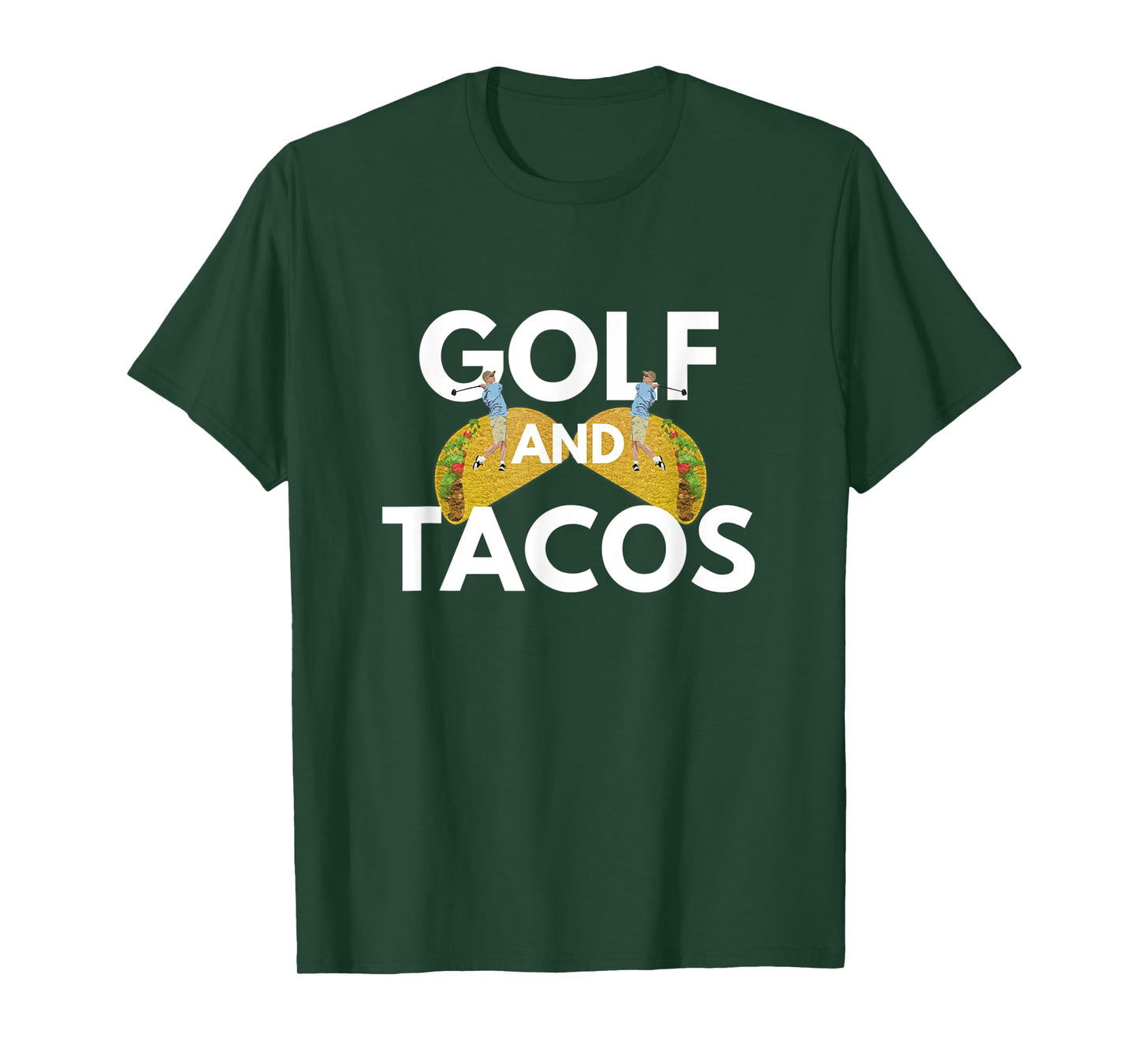 Golf And Tacos - Mexican Dish Favorite Sport T-Shirt