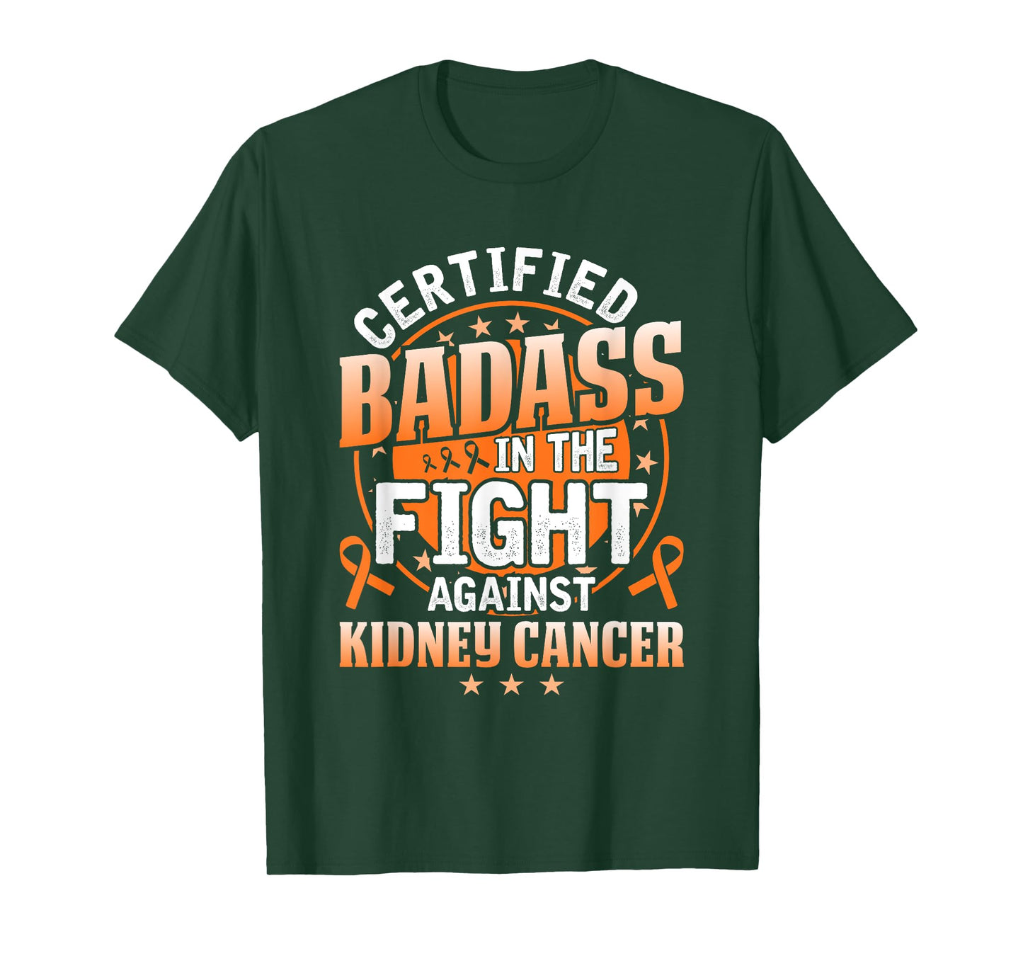 Certified Badass in the fight against Kidney Cancer T-Shirt