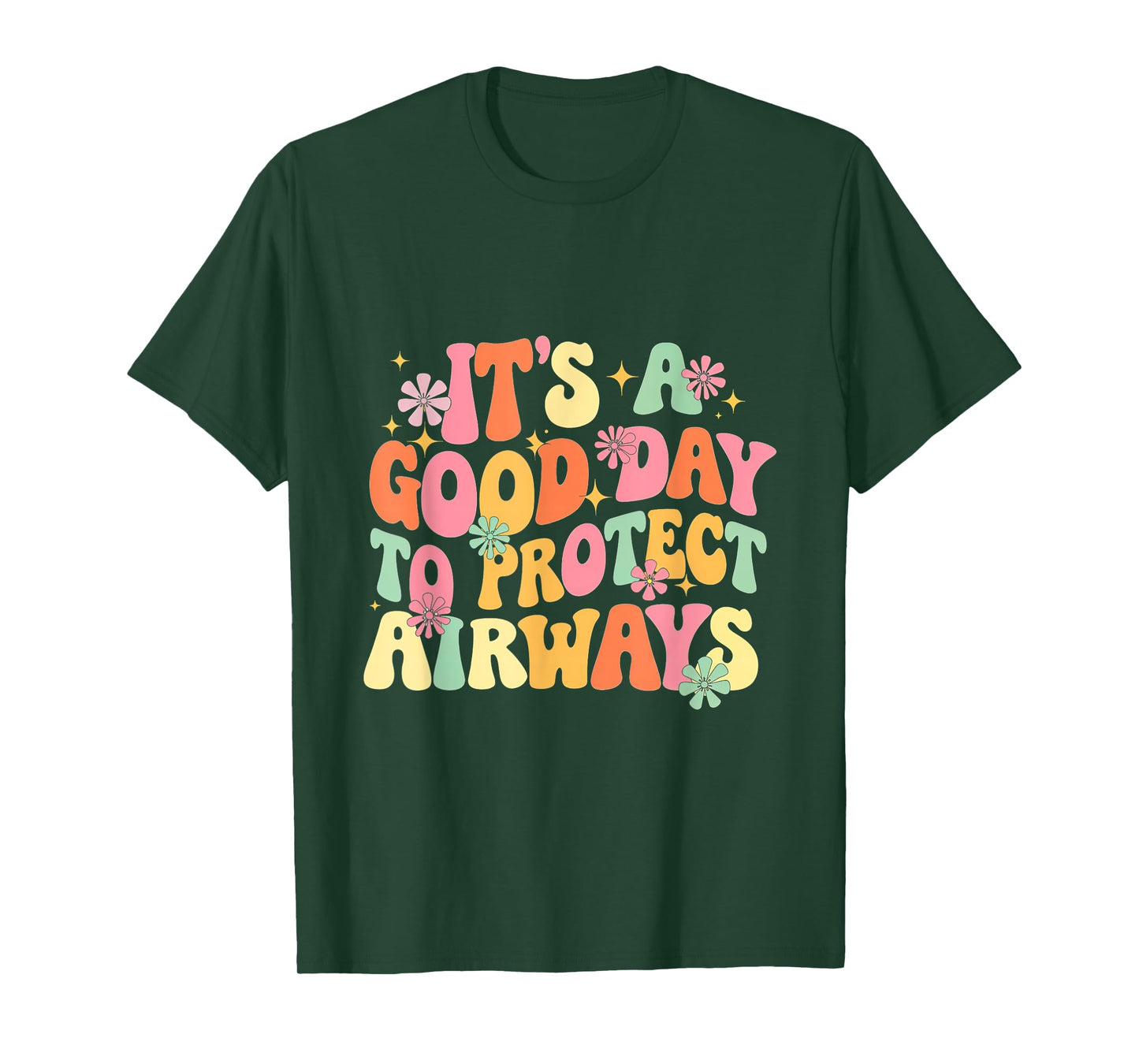 It's A Day Protect Airways Respiratory Therapist T-Shirt