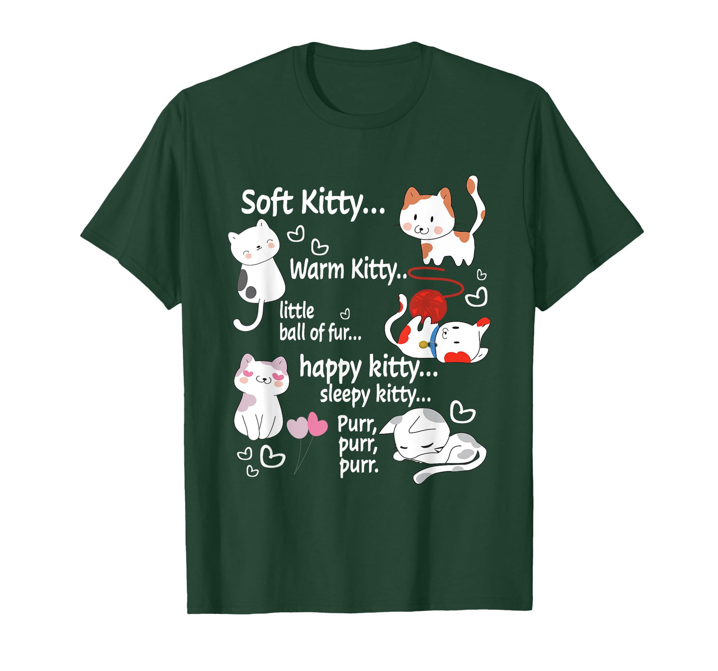 Soft Kitty warn Kitty Ball Of Fur Happy Kitty Sleepy Kitty T-Shirt
