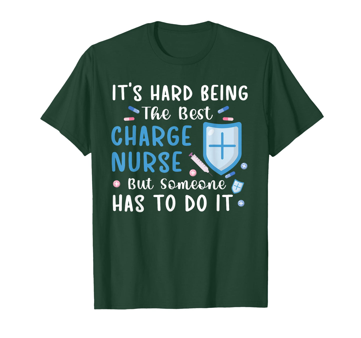 Being The Best Charge Nurse Charge Nursing Charge Nurses T-Shirt