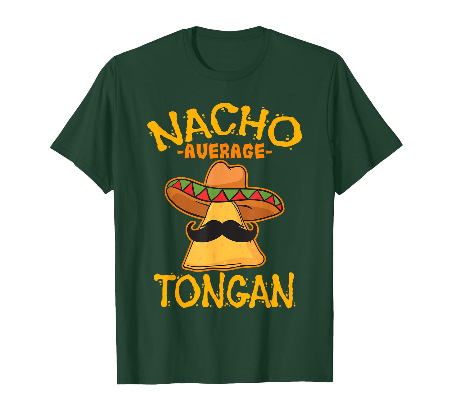 Nacho Average Tongan Heritage Kingdom of Tonga Roots T-Shirt