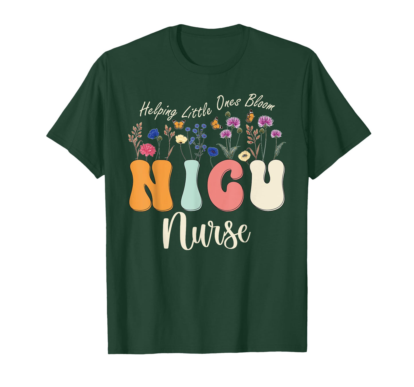 Cute NICU Nurse Neonatal ICU Nurse Helping Little Ones Bloom T-Shirt